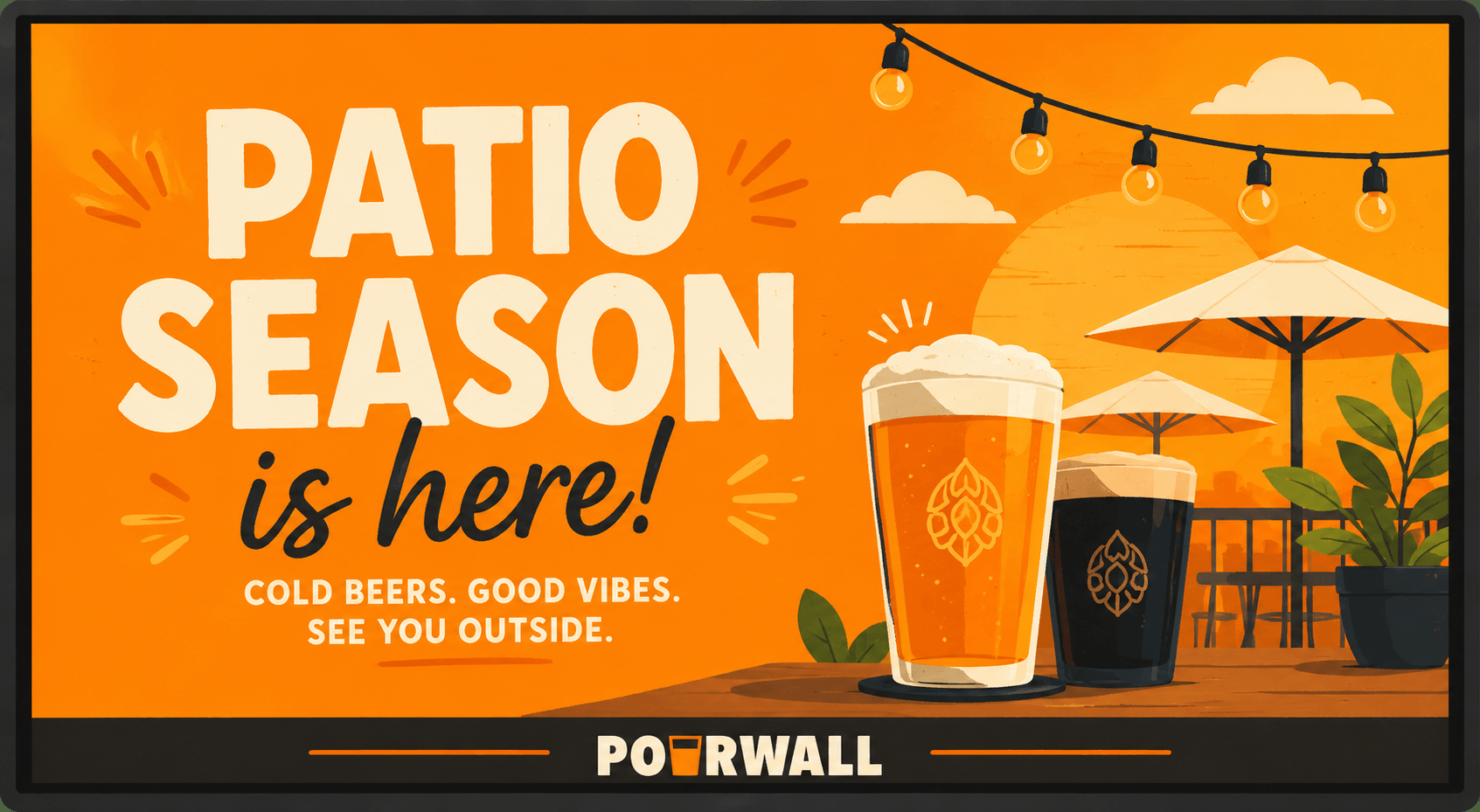 A Pourwall patio season digital menu graphic with beer glasses, patio umbrellas, string lights, and the message that patio season is here